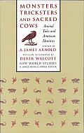 Monsters, Tricksters, and Sacred Cows: Animal Tales and American Identities