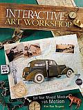 Interactive Art Workshop: Set Your Mixed Media in Motion