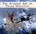 The Aviation Art of Frank Wootton