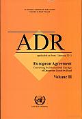 ADR, Applicable as from 1 January 2011: European Agreement concerning the International Carriage of Dangerous Goods by Road