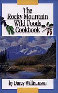 The Rocky Mountain Wild Foods Cookbook Cover