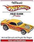 Warman's Hot Wheels Field Guide: Values and Identification