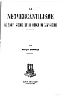 Le Néomercantilisme Au XVIIIe Sicle Et Au Début Du XIXe Sicle