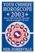 Your Chinese Horoscope for 2003 (Your Chinese Horoscope)