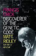 Francis Crick: Discoverer of the Genetic Code Cover