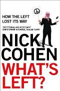 What's Left?: How the Left Lost Its Way Cover