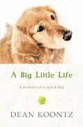 Big Little Life a Memoir of a Joyful Dog Uk
