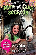 Pony Club Secrets – Mystic and Blaze