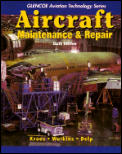 Aircraft Maintenance and Repair (6TH 93 - Old Edition)