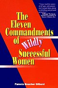 The Eleven Commandments of Wildly Successful Women