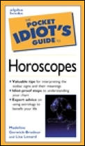 The Pocket Idiot's Guide to Horoscopes