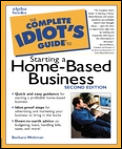 The Complete Idiot's Guide to Starting a Home- Based Business (Complete Idiot's Guides)