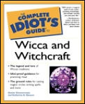 The Complete Idiot's Guide to Wicca and Witchcraft Cover