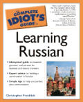 The Complete Idiot's Guide to Learning Russian (Complete Idiot's Guides)