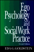 Ego Psychology & Social Work Practic 2ND Edition Cover