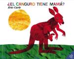 El Canguro Tiene Mama? / Does a Kangaroo Have a Mother, Too?