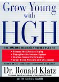 Grow Young with HGH: The Amazing Medically Proven Plan to Reverse Aging