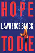 Hope to Die: A Matthew Scudder Novel Cover