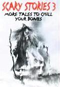 Scary Stories 3: More Tales to Chill Your Bones Cover