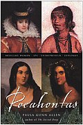 Pocahontas: Medicine Woman, Spy, Entrepreneur, Diplomat