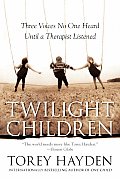Twilight Children: Three Voices No One Heard Until a Therapist Listened Cover