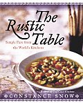 The Rustic Table: Simple Fare from the World's Kitchens