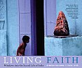 Living Faith: Windows Into the Sacred Life of India