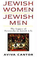 Jewish Women/Jewish Men: The Legacy of Patriarchy in Jewish Life