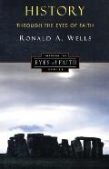 History Through the Eyes of Faith: Christian College Coalition Series Cover