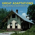 Great Adaptations: New Residential Uses for Older Buildings