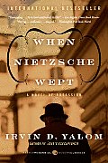 When Nietzsche Wept: A Novel of Obsession (Perennial Classics) Cover