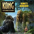 Kong's Kingdom (Kong: The 8th Wonder of the World)
