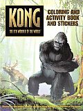 King Kong Coloring and Activity Book and Stickers (Kong: The 8th Wonder of the World)