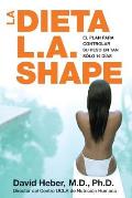 La Dieta L.A. Shape: El Plan Para Controlar Su Peso En Tan Solo 14 Dias Cover
