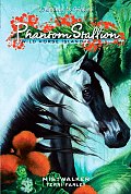 Phantom Stallion: Wild Horse Island #07: Mistwalker