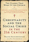 Christianity and the Social Crisis in the 21st Century: The Classic That Woke Up the Church Cover