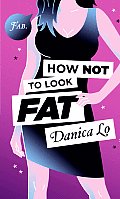How Not to Look Fat Cover