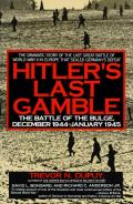Hitler's Last Gamble: The Battle of the Bulge, December 1944-January 1945 Cover