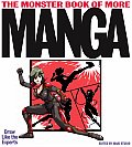 The Monster Book of More Manga