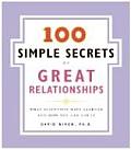 100 Simple Secrets of Great Relationships: What Scientists Have Learned and How You Can Use It (100 Simple Secrets)