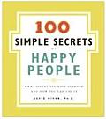 100 Simple Secrets of Happy People: What Scientists Have Learned and How You Can Use It (100 Simple Secrets) Cover