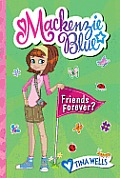 MacKenzie Blue #3: Friends Forever? (MacKenzie Blue)