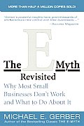The E-Myth Revisited: Why Most Small Businesses Don't Work and What to Do about It