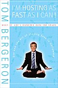 I'm Hosting as Fast as I Can!: Zen and the Art of Staying Sane in Hollywood