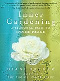 Inner Gardening: A Seasonal Path to Inner Peace
