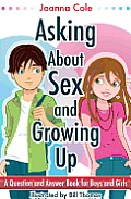 Asking about Sex & Growing up (Revised Edition): A question-and-answer Book for Kids