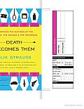 Death Becomes Them: Unearthing the Suicides of the Brilliant, the Famous, and the Notorious