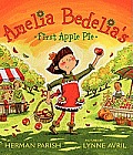 Amelia Bedelia's First Apple Pie (Amelia Bedelia Picture Books)