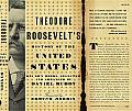 Theodore Roosevelt's History of the United States: His Own Words