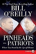 Pinheads and Patriots: Where You Stand in the Age of Obama (Large Print)